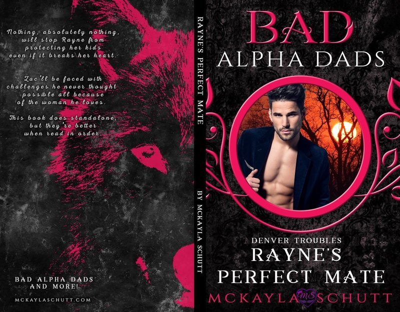 Rayne&#39;s Perfect Mate : Bad Alpha Dads (Denver Trouble Series #2)- Signed Paperback