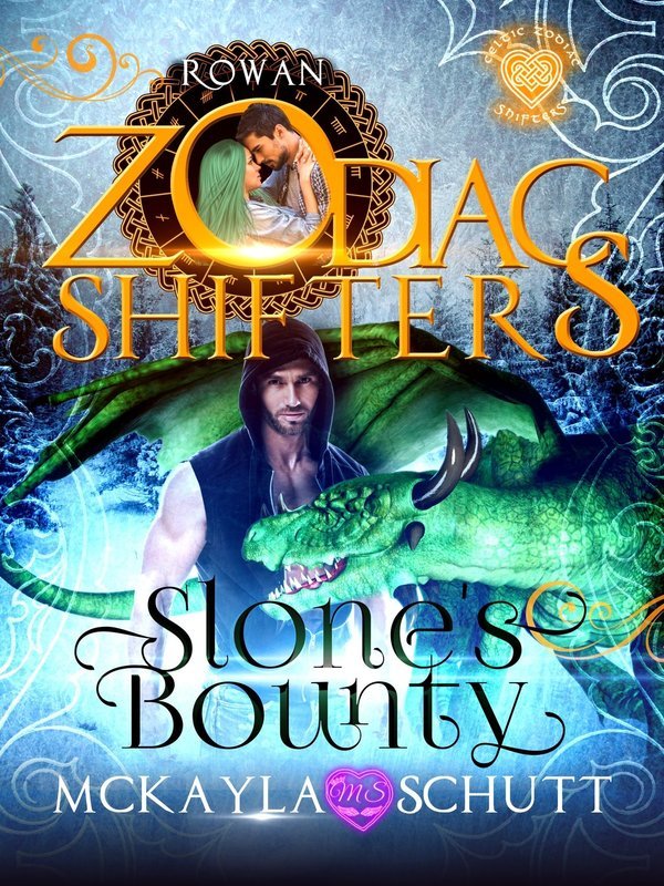 Slone&#39;s Bounty: A Celtic Zodiac Shifters Book: Paranormal Romance: Rowan- EPUB (Amazon, Nook, Kobo, iBooks)