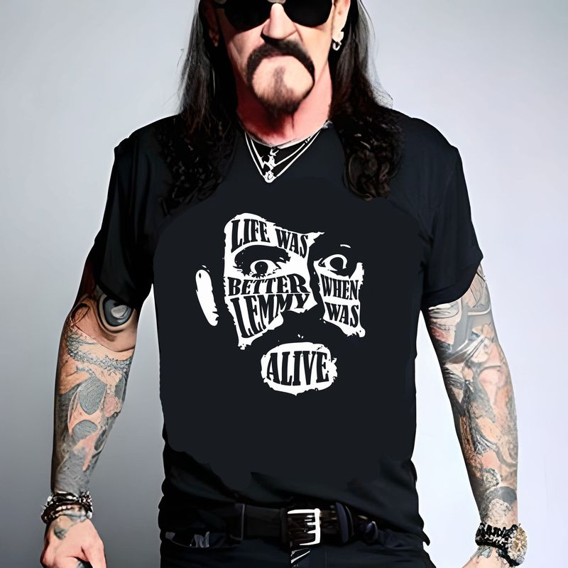 Life Was Better When Lemmy Was Alive