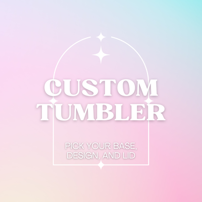 Custom Tumblers
