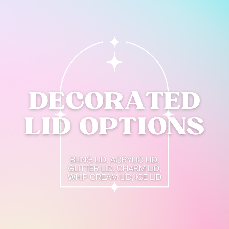 Decorated Lid Add-On