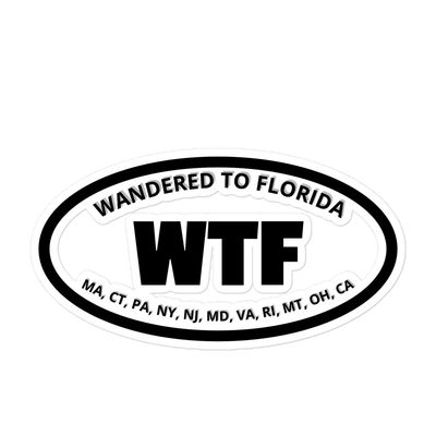 WTF - WANDERED TO FLORIDA