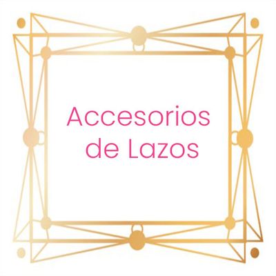 Accesorios de Lazos