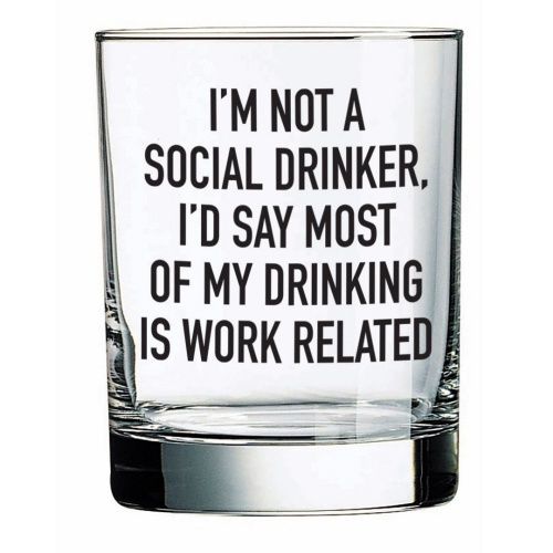 WHISKEY GLASS - SOCIAL DRINKER