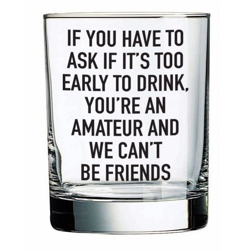 WHISKEY GLASS - IF YOU HAVE TO ASK