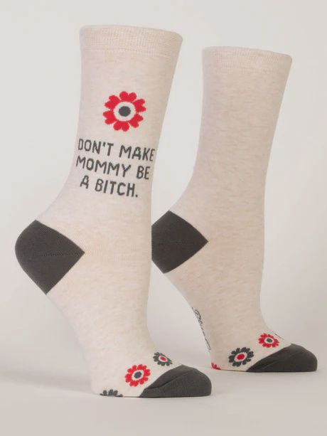 SW546 - WOMEN&#39;S SOCKS - DON&#39;T MAKE MOMMY