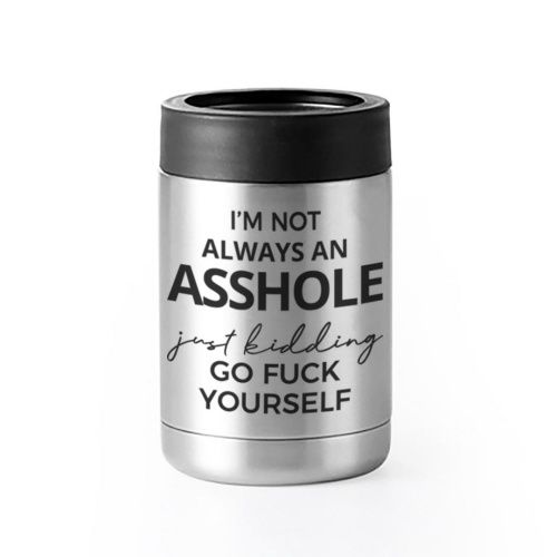 002-004 - CAN KOOZIE - I&#39;M NOT ALWAYS AN ASSHOLE