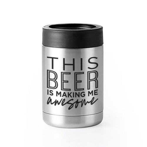 002-012 - CAN KOOZIE - THIS BEER IS MAKING ME AWESOME