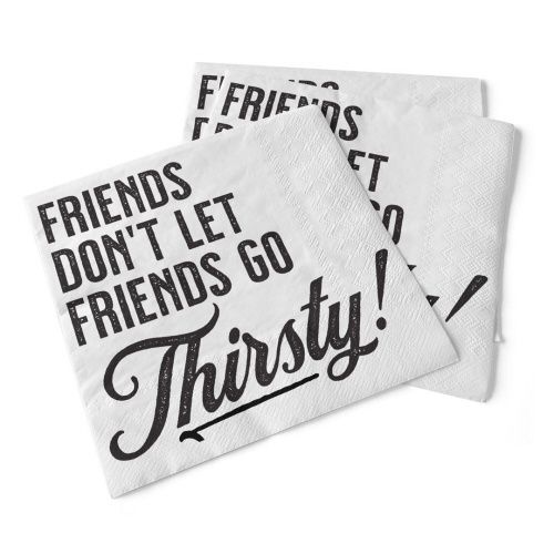 012-009 - NAPKIN - FRIENDS DON&#39;T LET FRIENDS