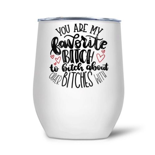 004-002 - WINE TUMBLER - FAVOURITE BITCH