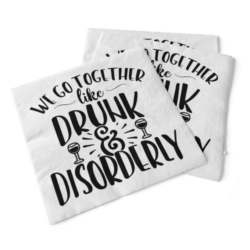 012-020 - NAPKIN - DRUNK &amp; DISORDERLY