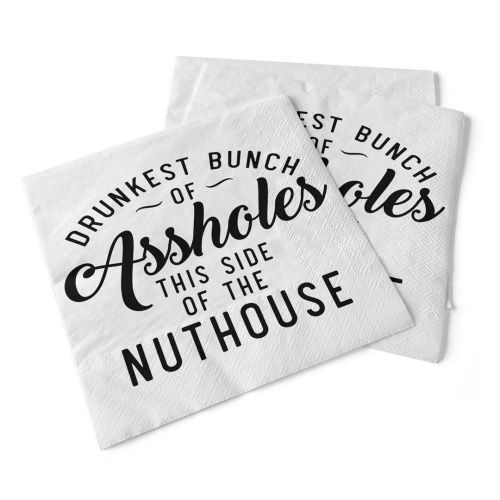 012-042 - NAPKIN - DRUNKEST BUNCH OF ASSHOLES