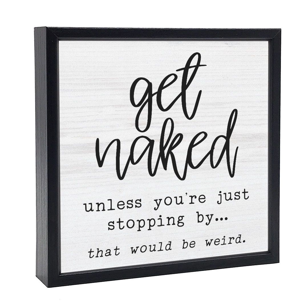 032-009 - SIGN (SM) -- GET NAKED