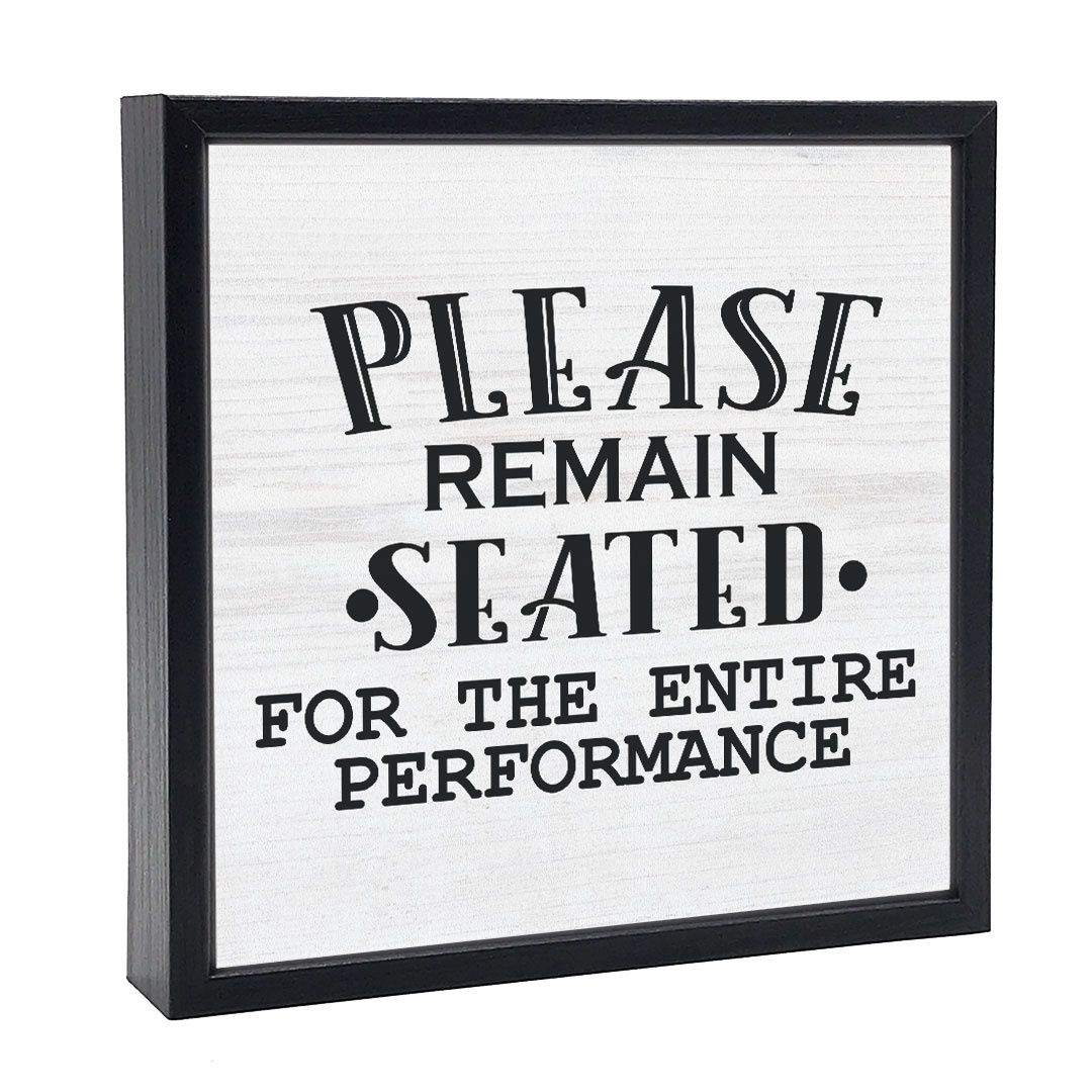 032-006 - SIGN (SM) -- PLEASE REMAIN SEATED