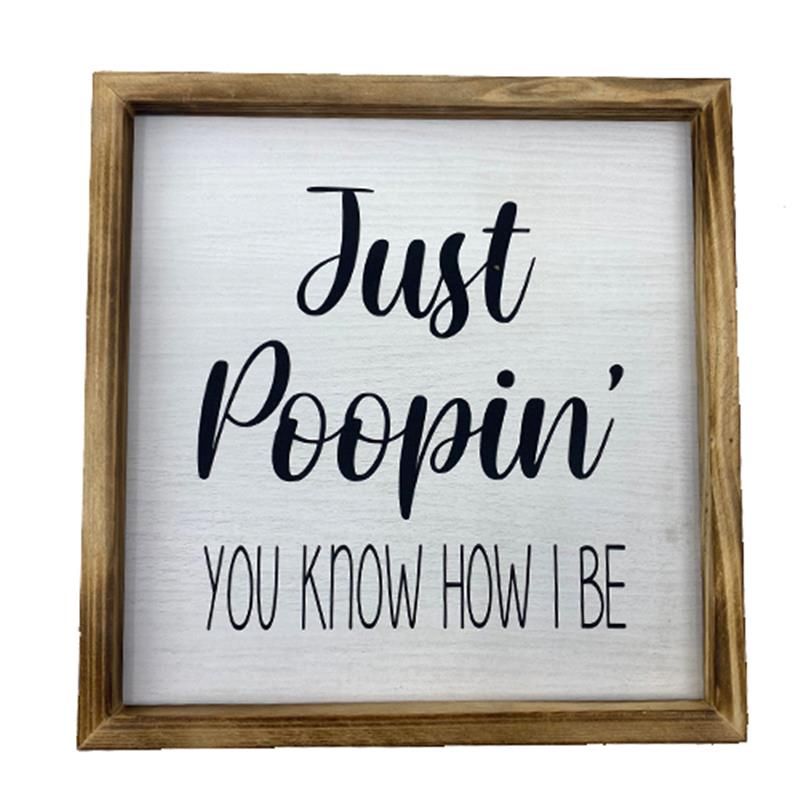 22128 - SIGN - JUST POOPIN