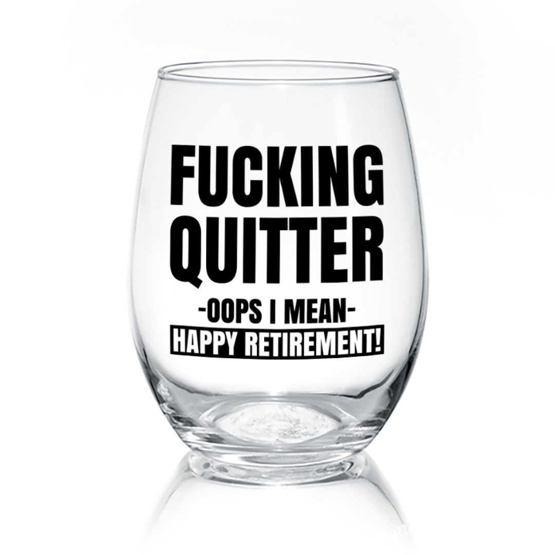 014-042 - WINE TUMBLER - FUCKING QUITTER