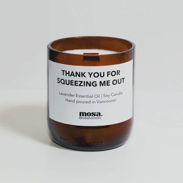 CAN-8-LAV - THANK YOU FOR SQUEEZING ME OUT