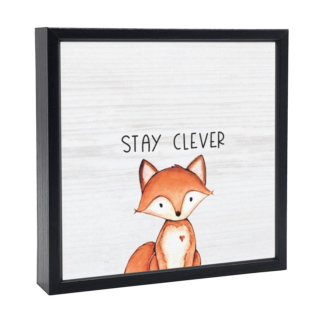 032-076 - SIGN (SM) -- STAY CLEVER