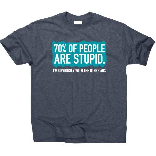 T-1136- TEE SHIRT - 70% OF PEOPLE