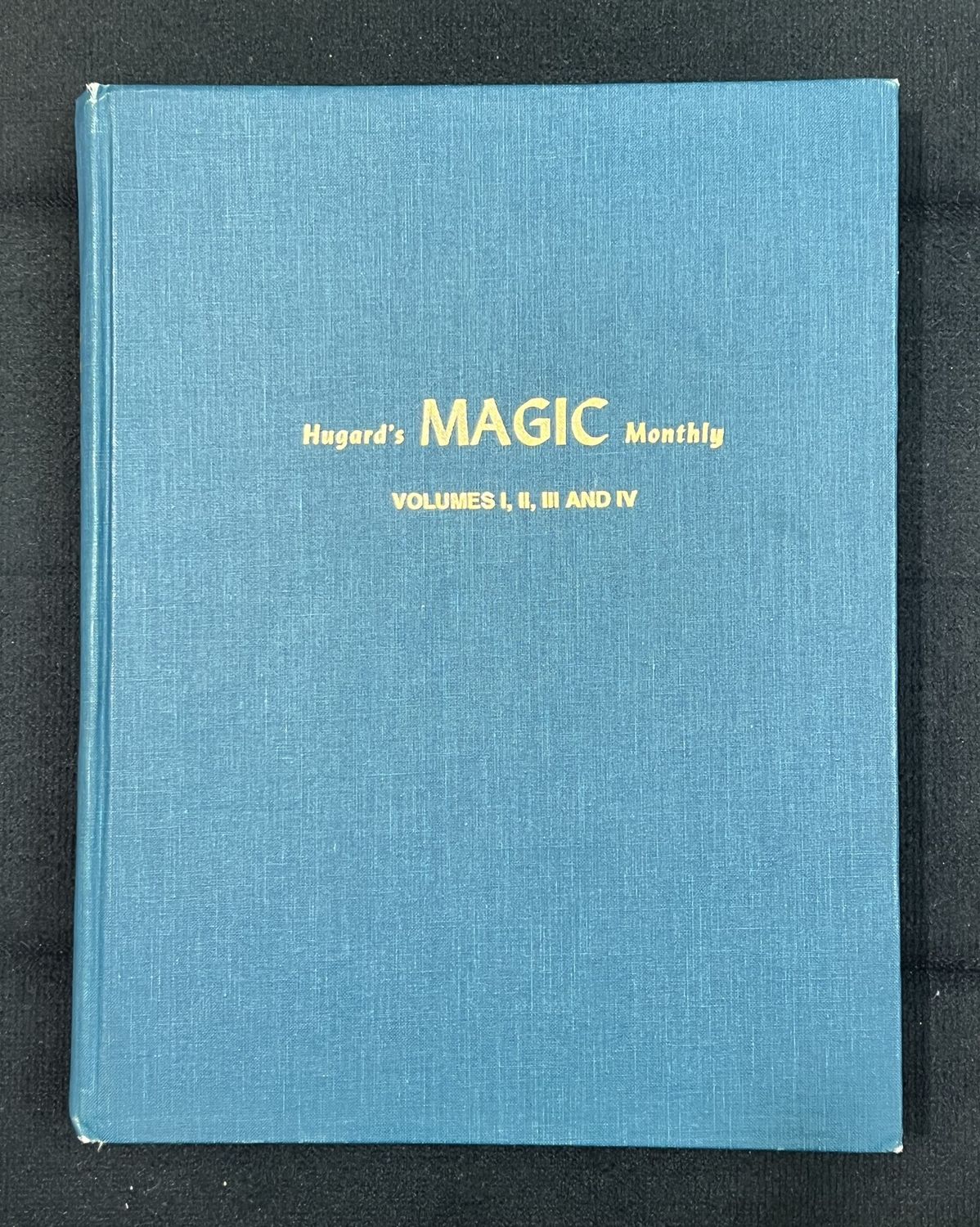 Hugard&#39;s Magic Monthly - Vol 1, 2, 3, 4