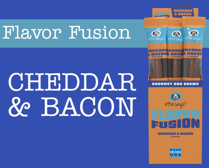 Etta Says! Flavor Fusion Cheddar &amp; Bacon Dog Chew