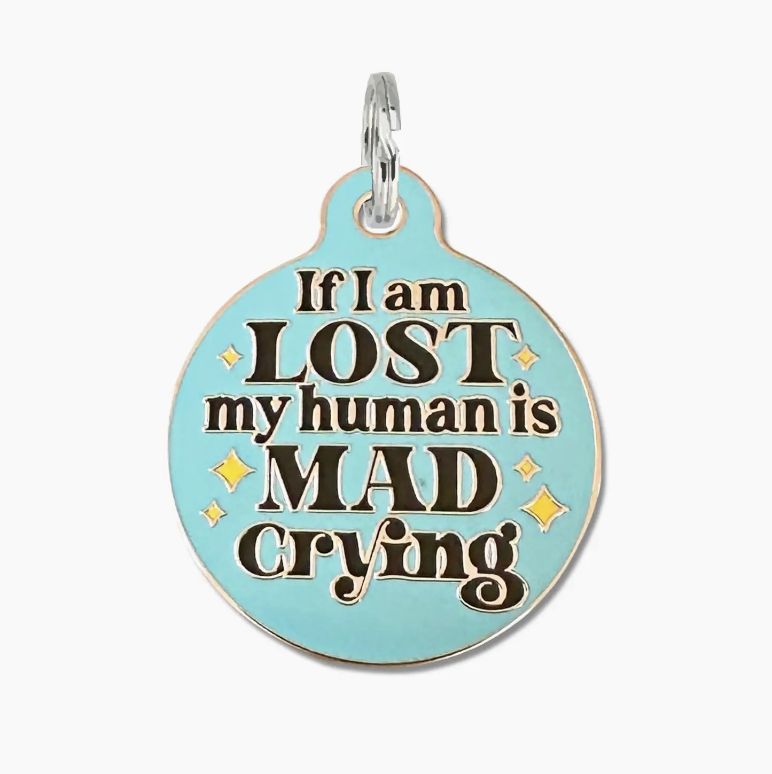 Bad Tags- If I&#39;m Lost My Human is Crying
