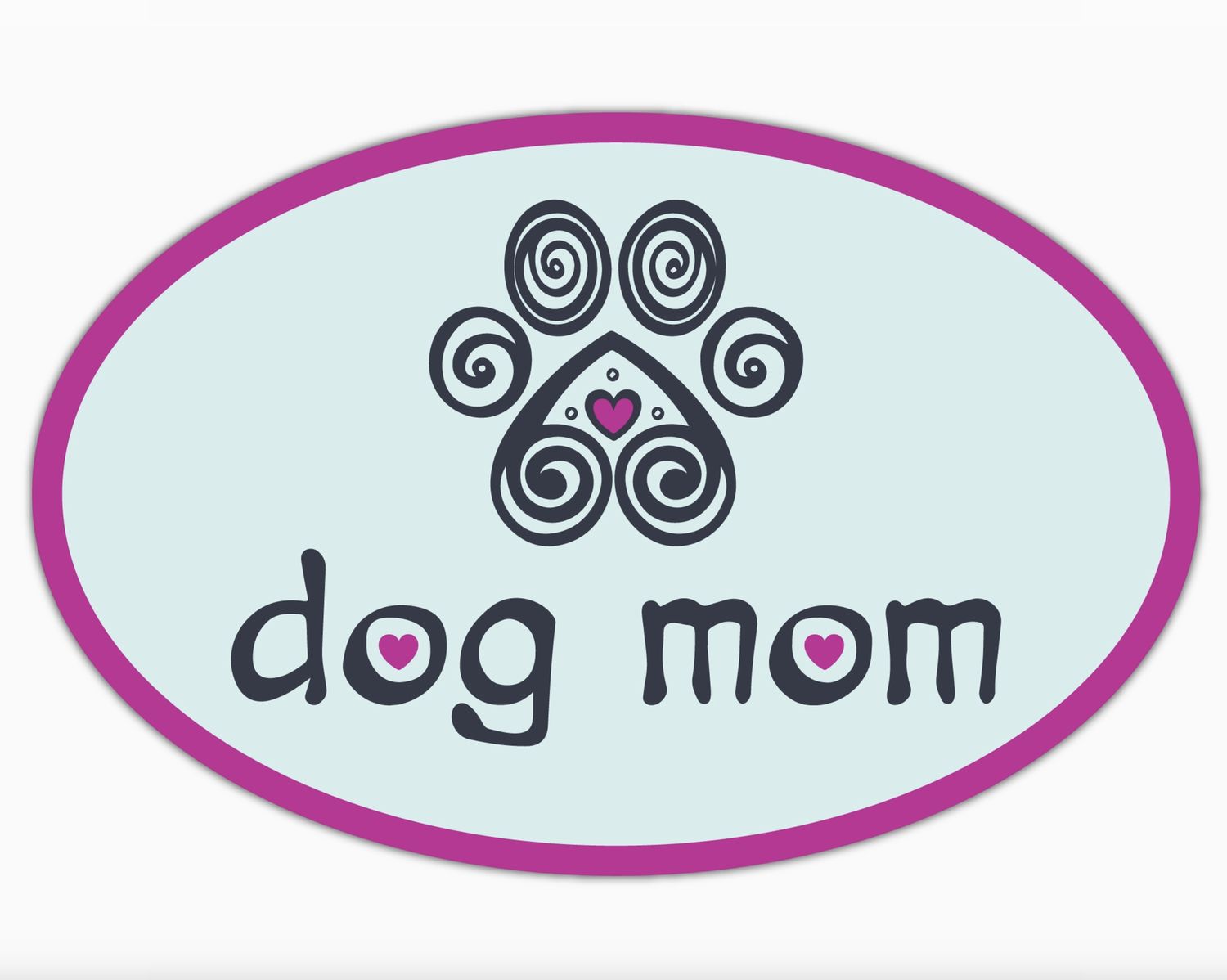 Dog Speak Oval Flexible Magnet- Dog Mom