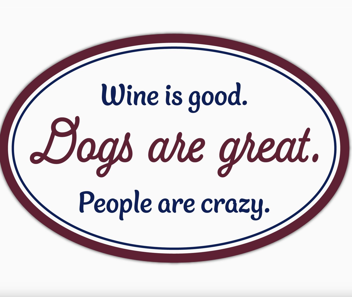 Dog Speak Oval Flexible Magnet- Wine