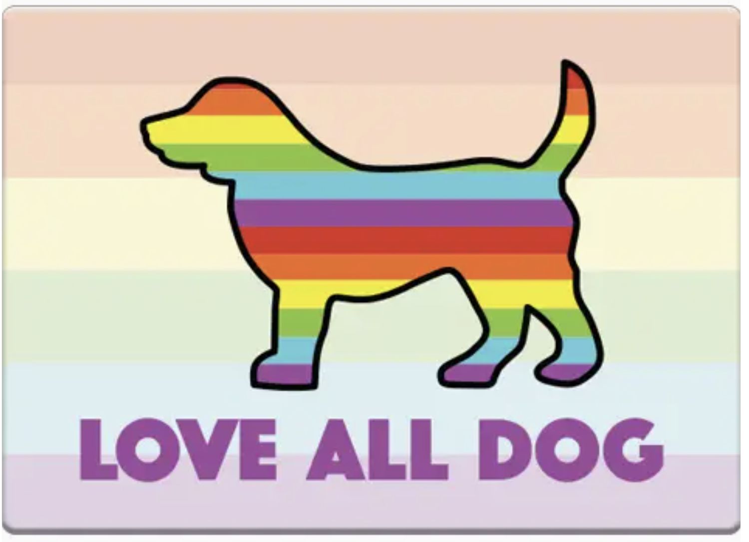 Dog Speak Rectangle Magnet - Love All Dog