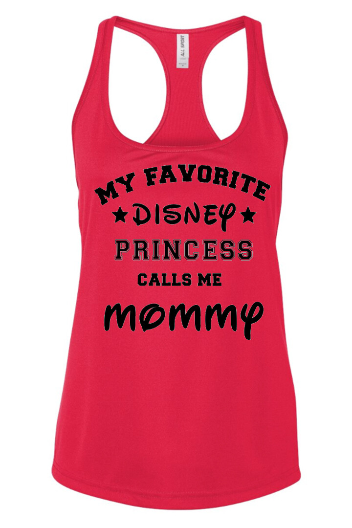 My Favorite Disney Princess calls me Mommy Tank Top