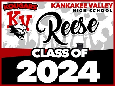 KANKAKEE VALLEY  HIGH SCHOOL GRAD YARD SIGN