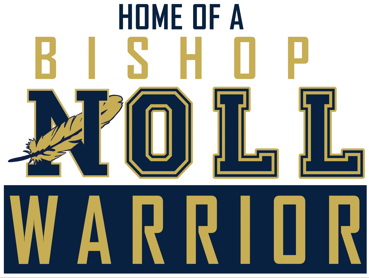 Bishop Noll YARD SIGN