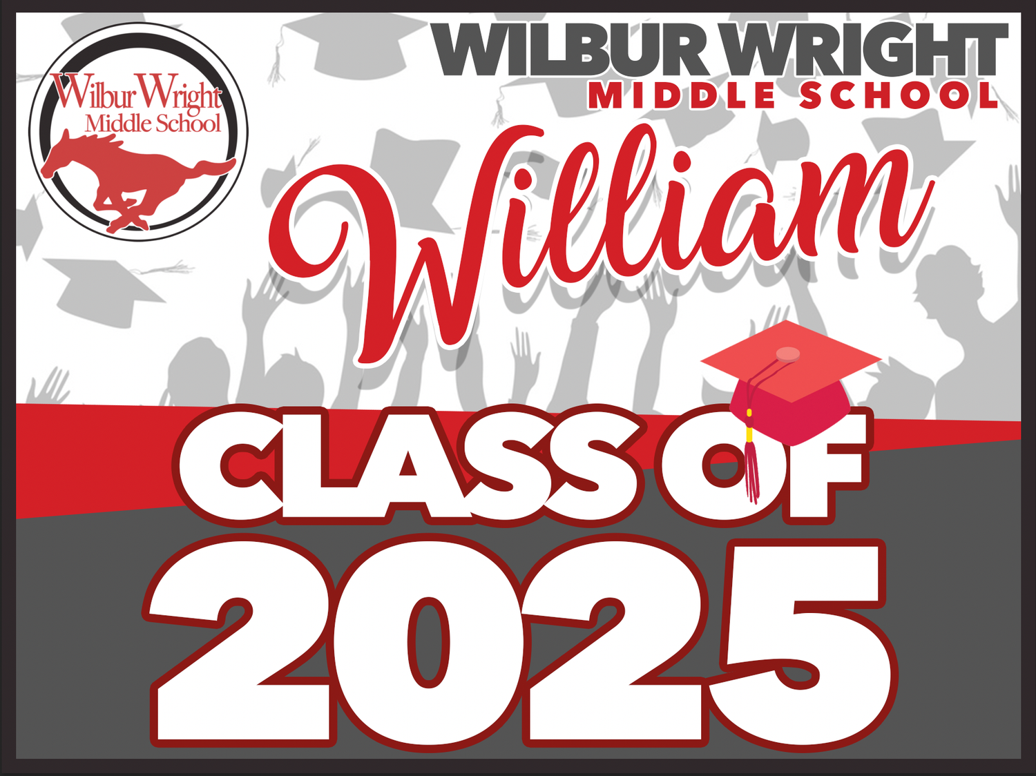 WILBUR WRIGHT MIDDLE SCHOOL GRAD YARD SIGN