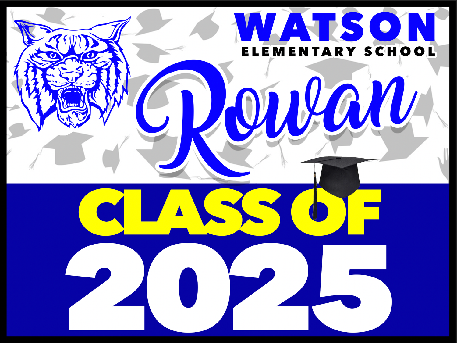 WATSON ELEMENTARY SCHOOL Grad Yard Sign