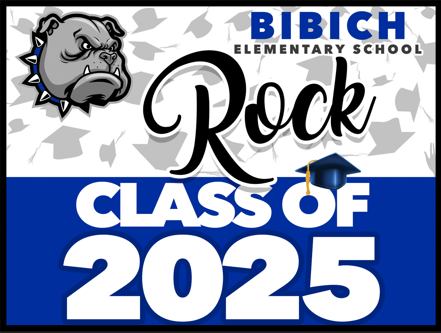 BIBICH ELEMENTARY GRAD YARD SIGN