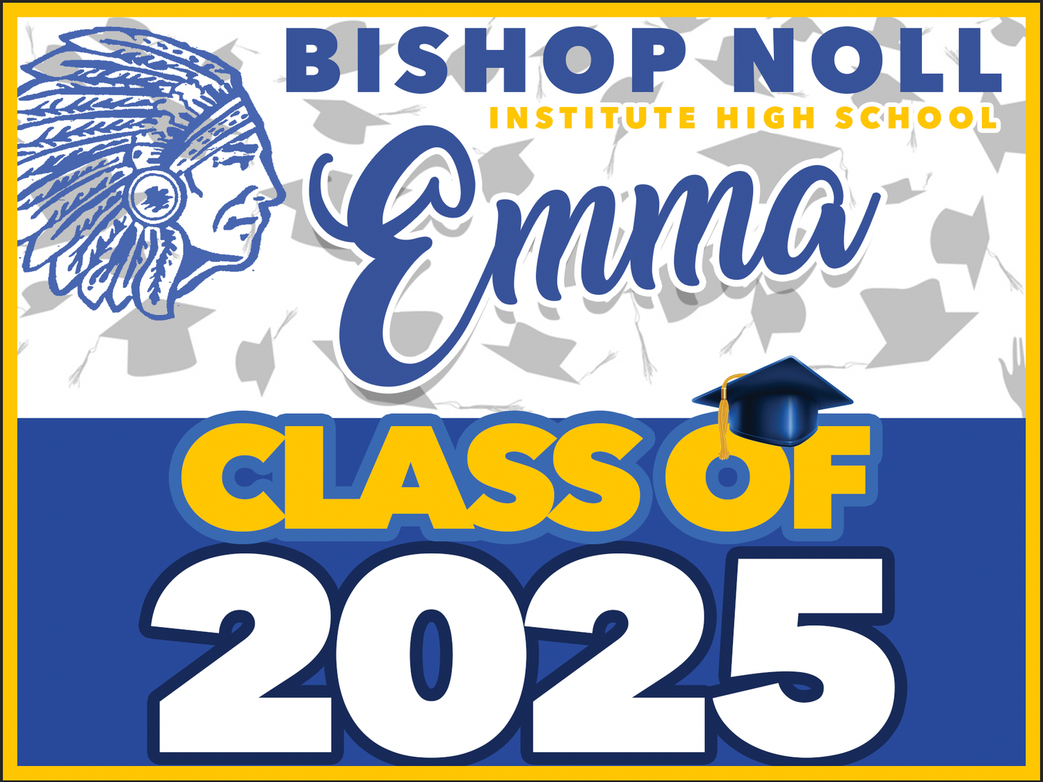 Bishop Noll GRAD YARD SIGN