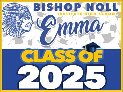Bishop Noll GRAD YARD SIGN
