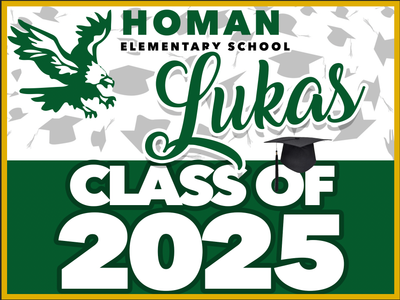 HOMAN GRAD YARD SIGN