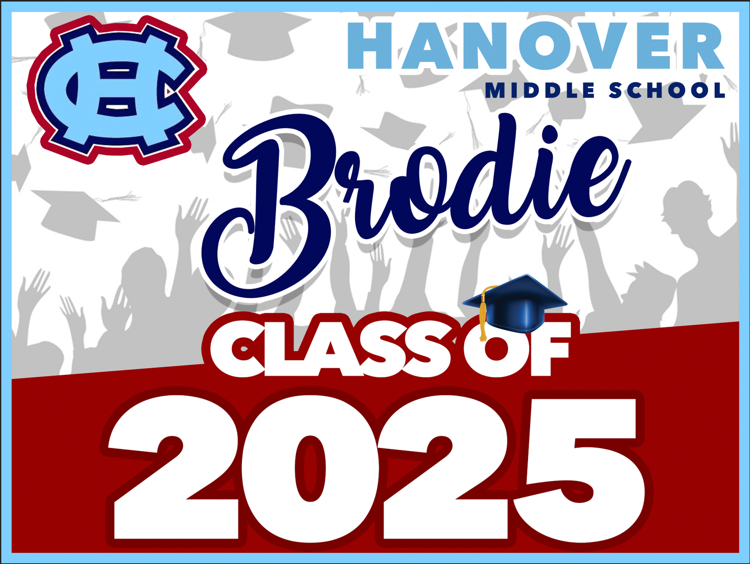 Hanover Central Middle School GRAD YARD SIGN