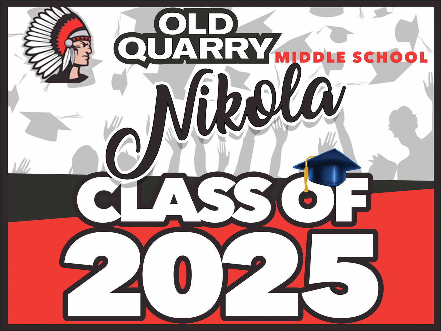 Old Quarry Middle School GRAD YARD SIGN