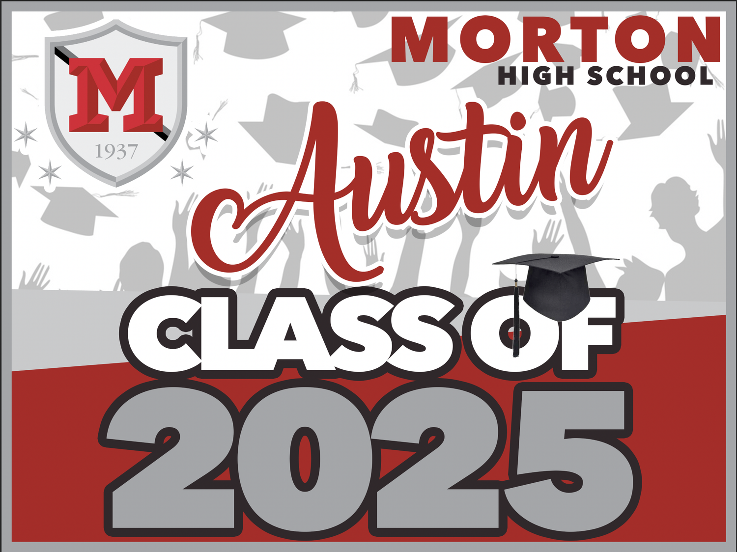 MORTON HIGH SCHOOL GRAD YARD SIGN