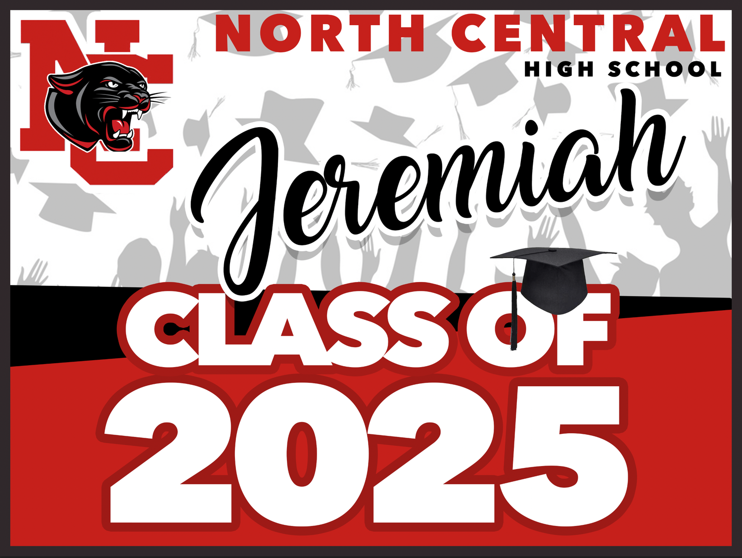 North Central High School GRAD YARD SIGN