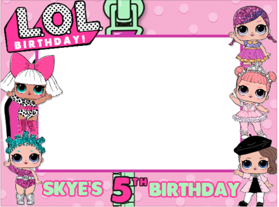 LOL DOLLS DIY BIRTHDAY PARTY FRAME STICKER