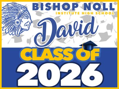 Bishop Noll GRAD YARD SIGN