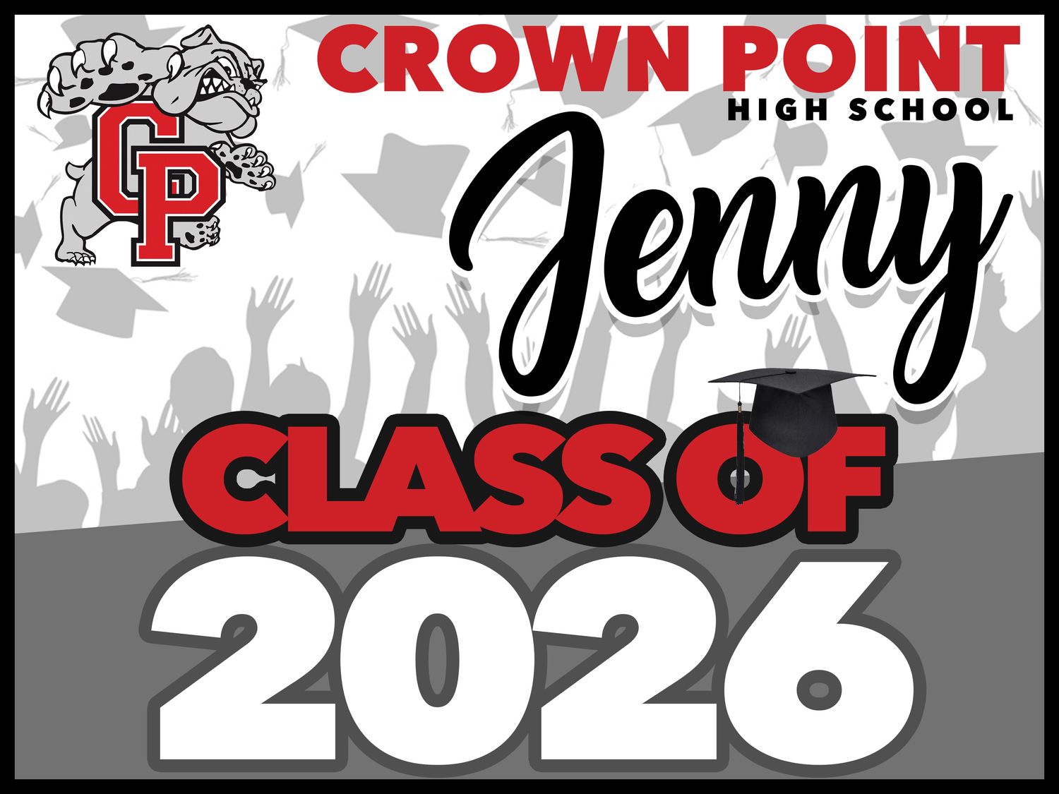 CROWN POINT GRAD YARD SIGN
