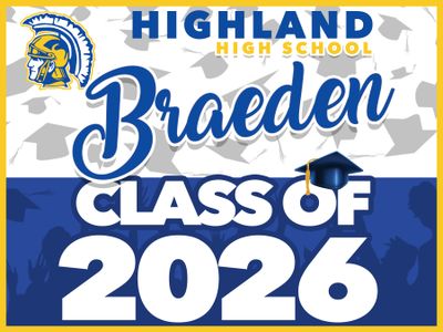 Highland High School GRAD YARD SIGN