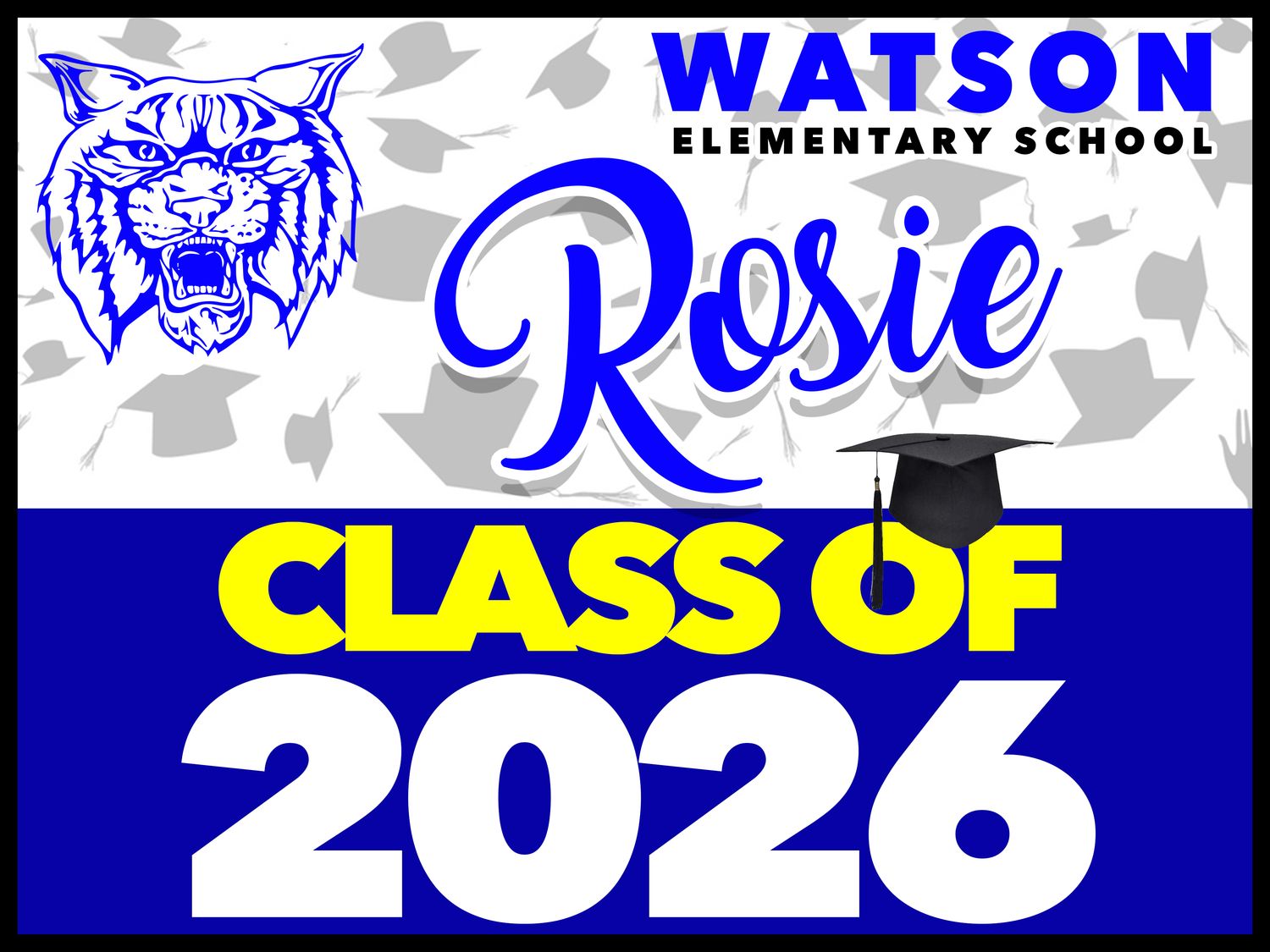 WATSON ELEMENTARY SCHOOL Grad Yard Sign