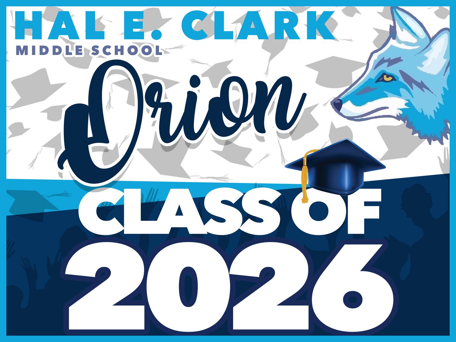 CLARK MIDDLE SCHOOL GRAD YARD SIGN