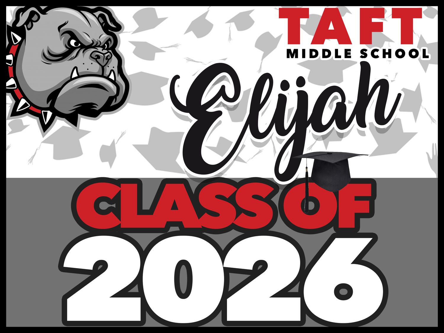 TAFT MIDDLE SCHOOL Grad Yard Sign