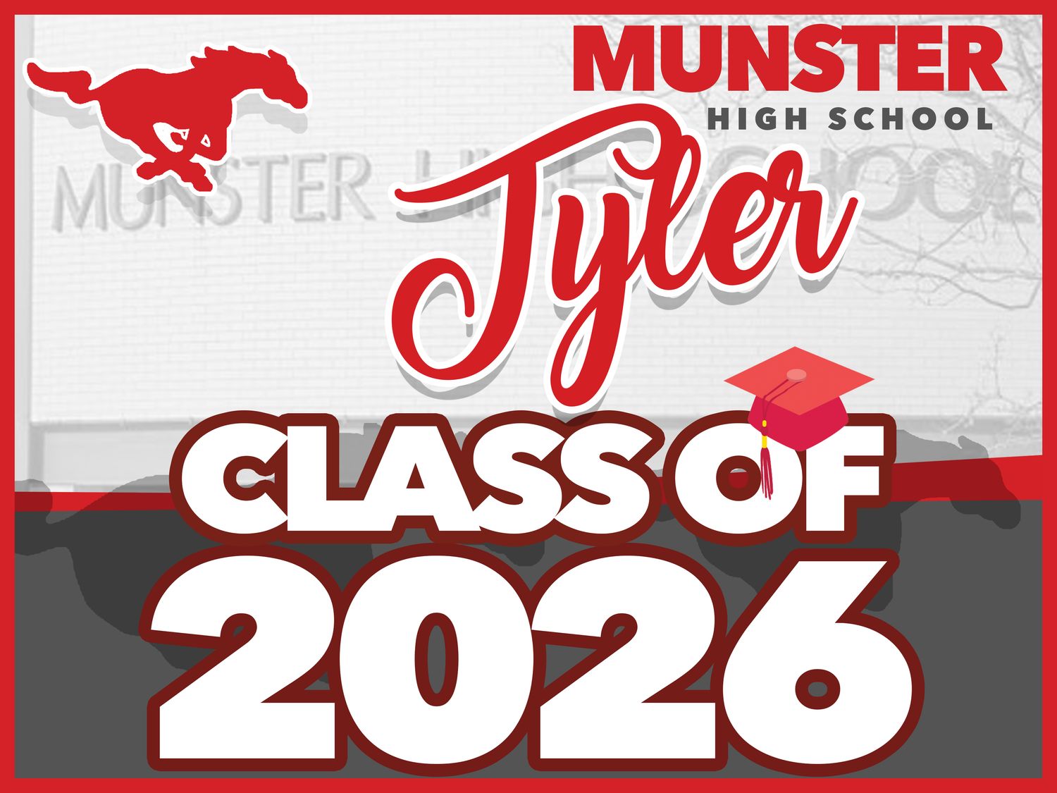 MUNSTER HIGH Grad Yard Sign